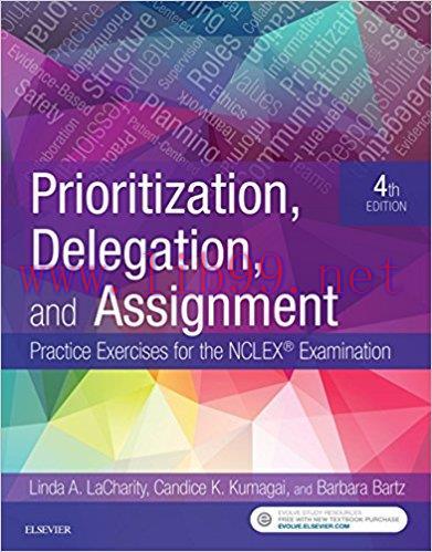 [AME]Prioritization, Delegation, and Assignment: Practice Excercises for the NCLEX Exam, 4th Ed...