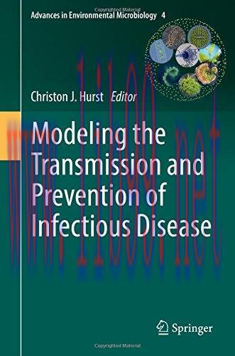 [AME]Modeling the Transmission and Prevention of Infectious Disease (Advances in Environmental ...