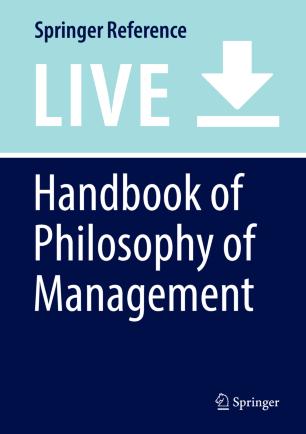Handbook of Philosophy of Management