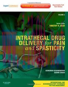 [AME]Intrathecal Drug Delivery for Pain and Spasticity: Volume 2: A Volume in the Interventiona...
