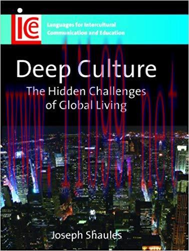 Deep Culture: The Hidden Challenges of Global Living (Languages for Intercultural Communication...