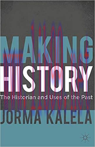 (PDF)Making History: The Historian and Uses of the Past