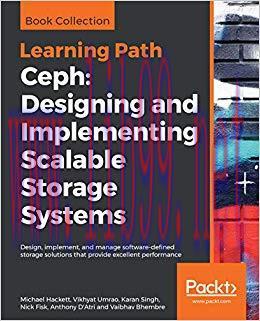 Ceph: Designing and Implementing Scalable Storage Systems: Design, implement, and manage softwa...
