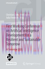 [PDF]First Working Conference on Artificial Intelligence Development for a Resilient and Sustai...