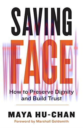 [FOX-Ebook]Saving Face: How to Preserve Dignity and Build Trust