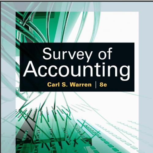(Test Bank)Survey of Accounting 8th Edition by Carl S. Warren.zip