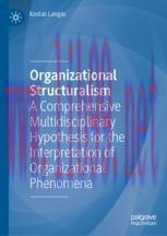 [PDF]Organizational Structuralism: A Comprehensive Multidisciplinary Hypothesis for the Interpr...