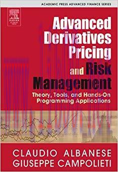 (PDF)Advanced Derivatives Pricing and Risk Management: Theory, Tools, and Hands-On Programming ...