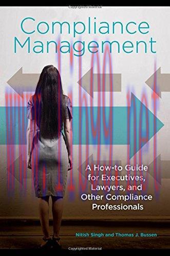 [FOX-Ebook]Compliance Management: A How-to Guide for Executives, Lawyers, and Other Compliance ...