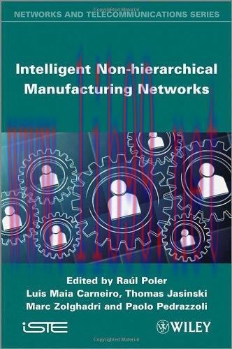 [FOX-Ebook]Intelligent Non-hierarchical Manufacturing Networks