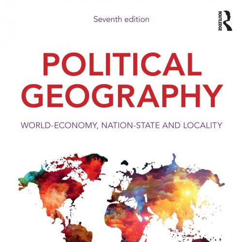 Political Geography World-Economy Nation-State and Locality 7th Edition.9781138058262 - Colin F...