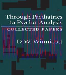 [AME]Through Pediatrics to Psychoanalysis: Collected Papers