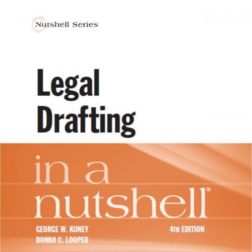 Legal Drafting in a Nutshell (Nutshells) 4th Edition