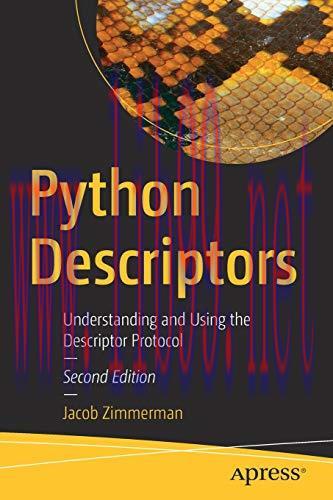 [FOX-Ebook]Python Descriptors: Understanding and Using the Descriptor Protocol, 2nd Edition