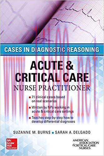 (PDF)ACUTE & CRITICAL CARE NURSE PRACTITIONER: CASES IN DIAGNOSTIC REASONING 1st Edition