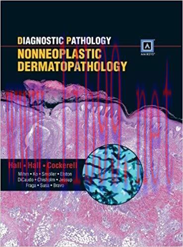 [CHM]Diagnostic Pathology - Nonneoplastic Dermatopathology, 1st Edition