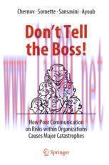 [PDF]Don't Tell the Boss!: How Poor Communication on Risks within Organizations Causes Major Ca...