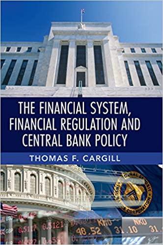 The Financial System, Financial Regulation and Central Bank Policy