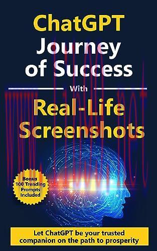 [FOX-Ebook]ChatGPT: Epic Journey of Success - 'Skyrocket Your Wealth': Featuring Real-Life Scre...
