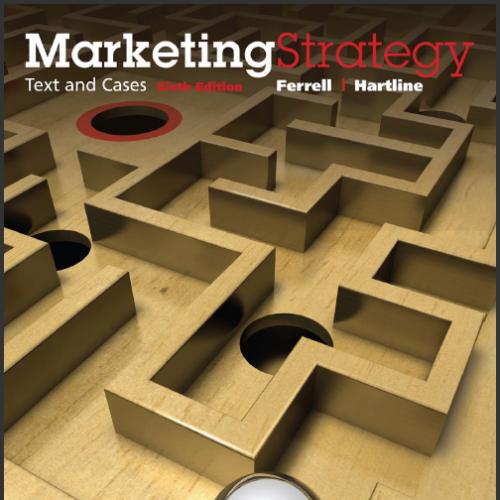 (Solution Manual)Marketing Strategy Text and Cases 6th Edition by Ferrell.zip