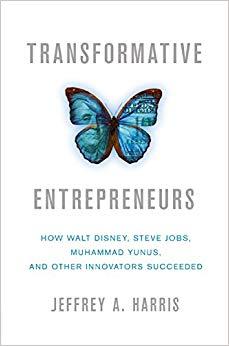 (PDF)Transformative Entrepreneurs How Walt Disney, Steve Jobs, Muhammad Yunus, and Other Innova...