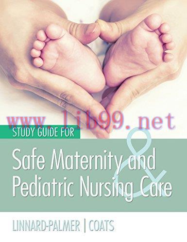 [AME]Study Guide for Safe Maternity & Pediatric Nursing Care (PDF)