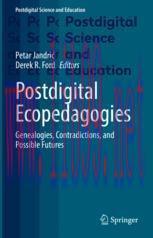 [PDF]Postdigital Ecopedagogies : Genealogies, Contradictions, and Possible Futures