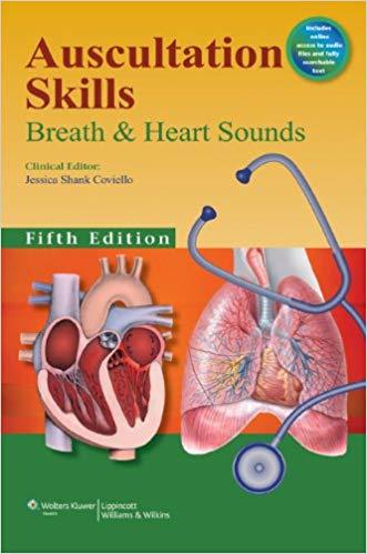 Auscultation Skills - Breath & Heart Sounds 5th edition