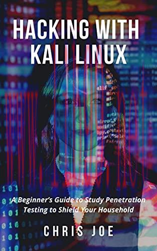 [FOX-Ebook]Hacking with Kali Linux: A Beginner&rsquo;s Guide to Study Penetration Testing to Shield Y...