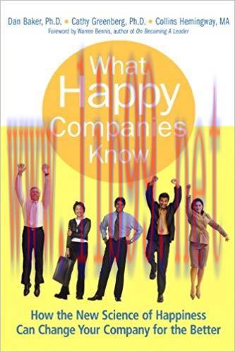 (PDF)What Happy Companies Know: How the New Science of Happiness Can Change Your Company for th...