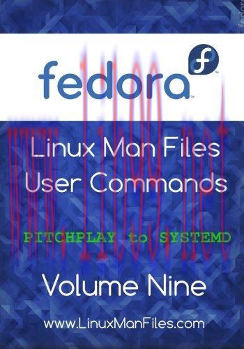 [FOX-Ebook]Fedora Linux Man Files: User Commands, Volume 9