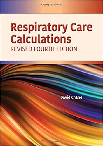 Respiratory Care Calculations Revised 4th Edition