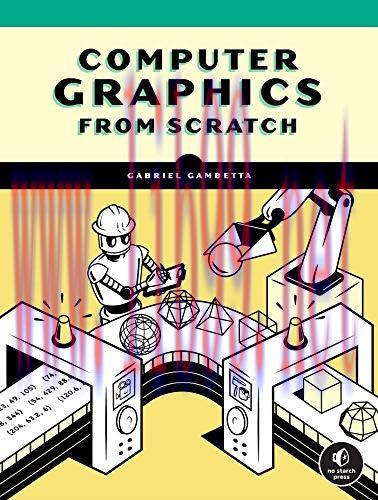 [FOX-Ebook]Computer Graphics from_ Scratch: A Programmer's Introduction to 3D Rendering