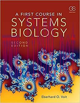 A First Course in Systems Biology, Second Edition 2nd Edition,