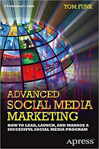 (PDF)Advanced Social Media Marketing: How to Lead, Launch, and Manage a Successful Social Media...