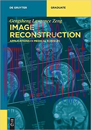 [PDF]Image Reconstruction: Applications in Medical Sciences (De Gruyter Textbook)