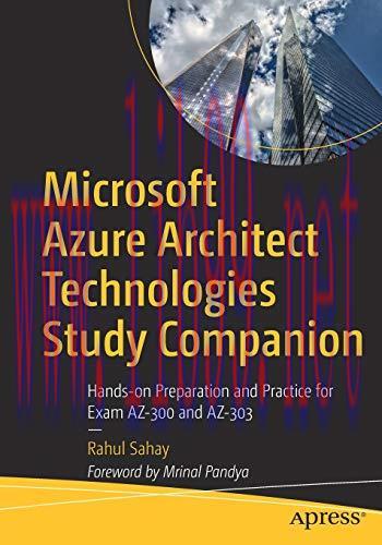 [FOX-Ebook]Microsoft Azure Architect Technologies Study Companion: Hands-on Preparation and Pra...