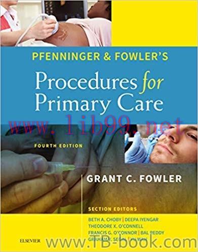 Pfenninger and Fowler&rsquo;s Procedures for Primary Care 4th Edition by Grant C. Fowler