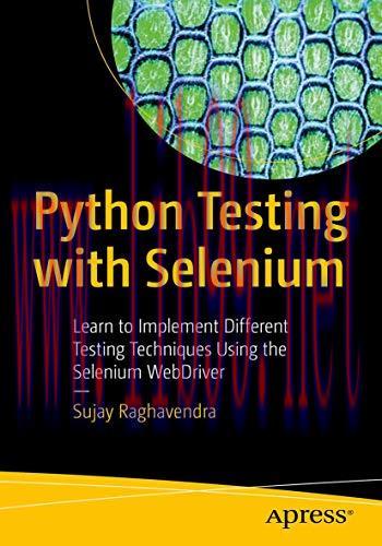 [FOX-Ebook]Python Testing with Selenium: Learn to Implement Different Testing Techniques Using ...