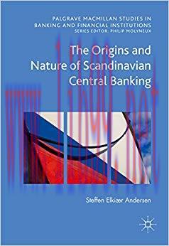 (PDF)The Origins and Nature of Scandinavian Central Banking (Palgrave Macmillan Studies in Bank...
