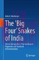 [AME]The 'Big Four&rsquo; Snakes of India : Venom Composition, Pharmacological Properties and Treatme...