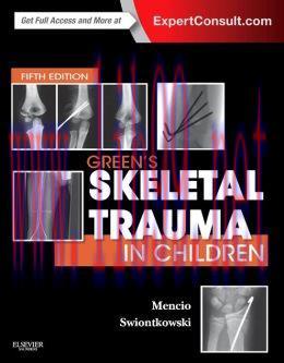[AME]Green&rsquo;s Skeletal Trauma in Children, 5th Edition (ORIGINAL PDF from_ Publisher)