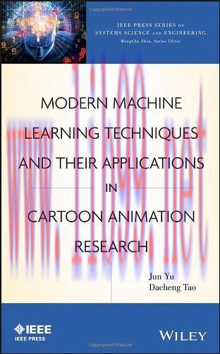 [FOX-Ebook]Modern Machine Learning Techniques and Their Applications in Cartoon Animation Resea...