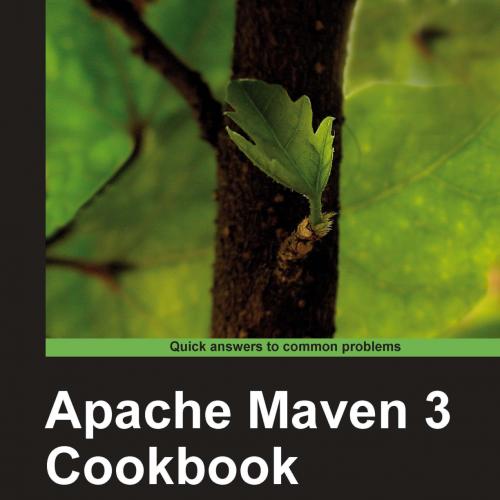 Apache Maven 3 Cookbook