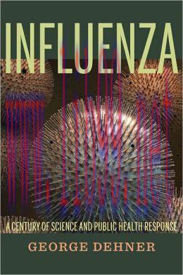 [AME]Influenza: A Century of Science and Public Health Response