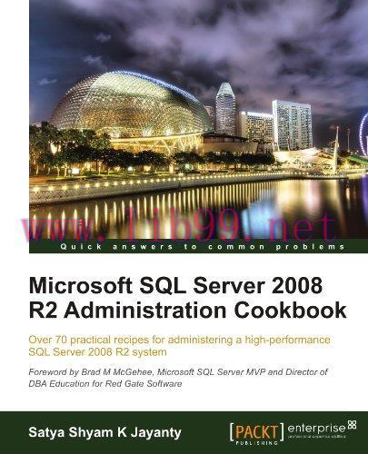 [FOX-Ebook]Microsoft SQL Server 2008 R2 Administration Cookbook