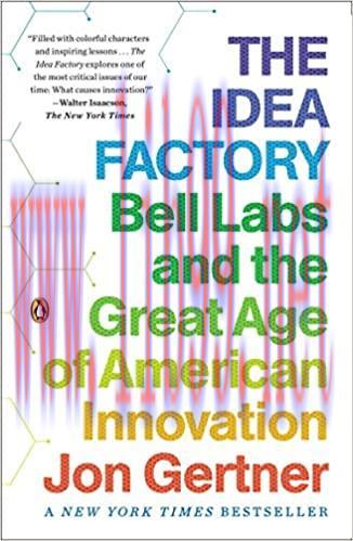 (PDF)The Idea Factory: Bell Labs and the Great Age of American Innovation