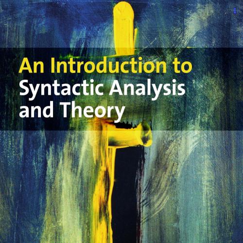 Introduction to Syntactic Analysis and Theory, An - Dominique Sportiche & et al_