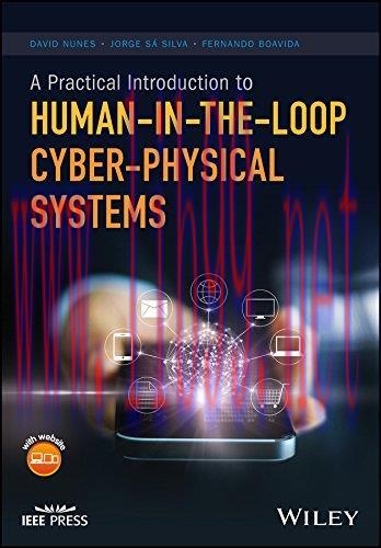 [FOX-Ebook]A Practical Introduction to Human-in-the-Loop Cyber-Physical Systems