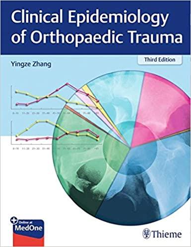 Clinical Epidemiology of Orthopaedic Trauma 3rd Edition